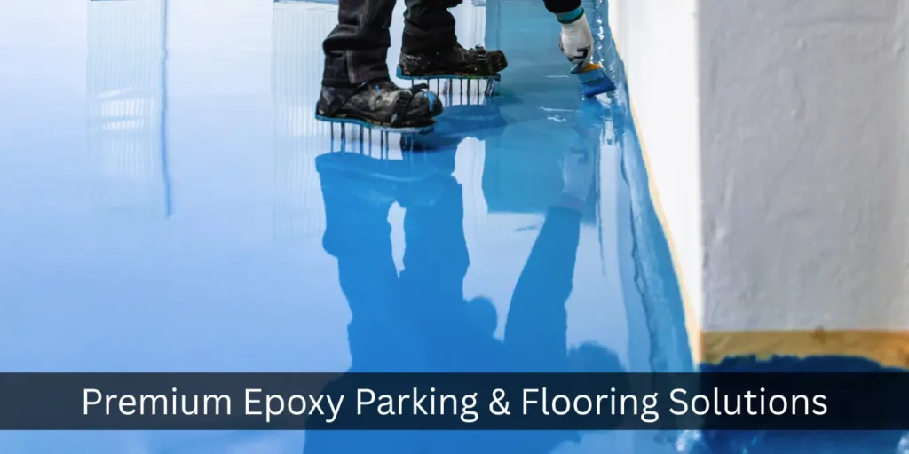 Premium Epoxy Parking & Flooring Solutions in Riyadh – The Ultimate Guide